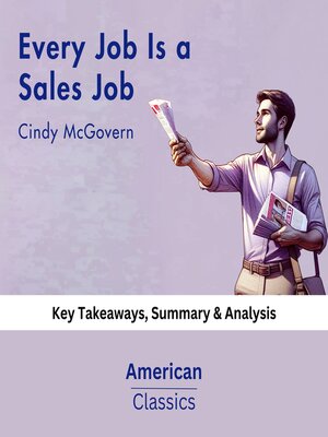 cover image of Every Job Is a Sales Job by Cindy McGovern